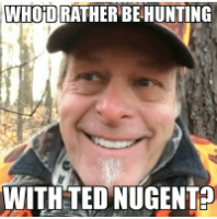 thumb_whoid-rather-be-hunting-with-ted-nugent-of-all-the-6850121.png