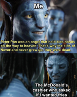 s-why-kids-neverland-never-grew-up-they-were-dead-mcdonalds-cashier-who-asked-if-wanted-fries.png