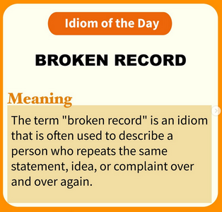 Screenshot 2024-09-19 at 12-51-26 Sunshine The term broken record is an idiom often used to de...png