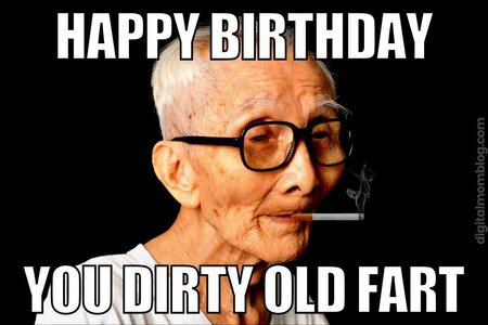 happy-birthday-old-fart-meme.jpg