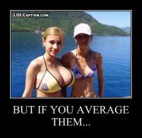 lolcaption-funny-demotivational-posters-but-if-you-average-them-girls-tits.jpg