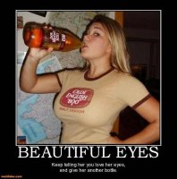 Keep-Telling-Her-You-Love-Her-Eyes-And-Give-Her-Another-Bottle.jpg