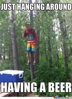 Just-Hanging-Around-Having-A-Beer-Meme.jpg